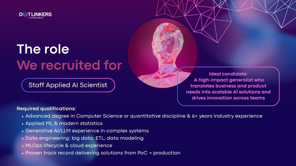 dotLinkers - IT Recruitment Agency | Recruitment Success Story | Staff Applied AI Scientist